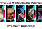 TikTok Mod APK Download No Watermark (Premium Unlocked)